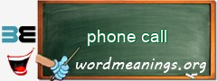 WordMeaning blackboard for phone call